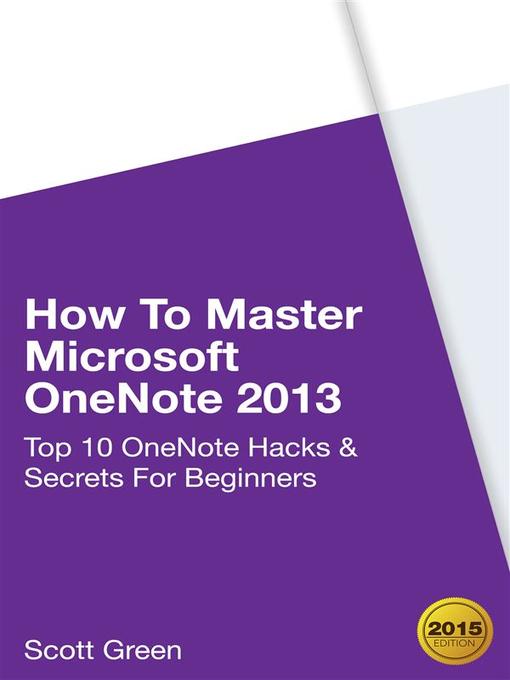 Title details for How to Master Microsoft OneNote 2013 by Scott Green - Wait list